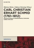 bokomslag Carl Christian Erhart Schmid (1761-1812): Spätaufklärung Im Spannungsfeld Zwischen Leibniz Und Kant