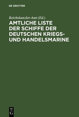 Amtliche Liste der Schiffe der Deutschen Kriegs- und Handelsmarine 1