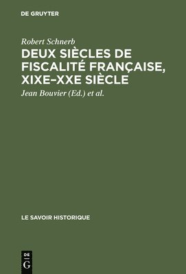 Deux sicles de fiscalit franaise, XIXe-XXe sicle 1