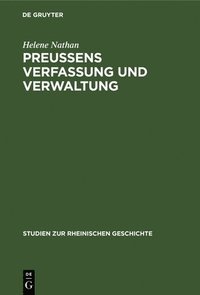 bokomslag Preussens Verfassung Und Verwaltung