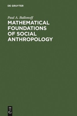 Mathematical foundations of social anthropology 1