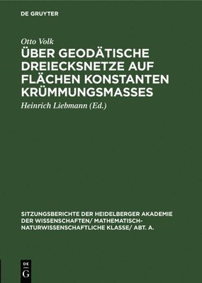 ber Geodtische Dreiecksnetze Auf Flchen Konstanten Krmmungsmaes 1