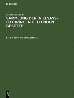 Möller, O Grünewald, Friedrich Althoff, Richard Förtsch, A Harseim, Adolf Keller, Albert Leoni - Deutsche Einzelgesetze, Inbunden