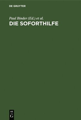Paul Binder, Josef Drexl - Die Soforthilfe, Inbunden