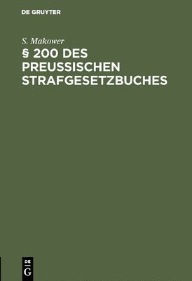  200 des Preussischen Strafgesetzbuches 1