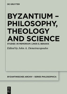 bokomslag Byzantium - Philosophy, Theology and Science