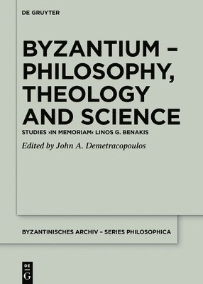 bokomslag Byzantium  Philosophy, Theology and Science