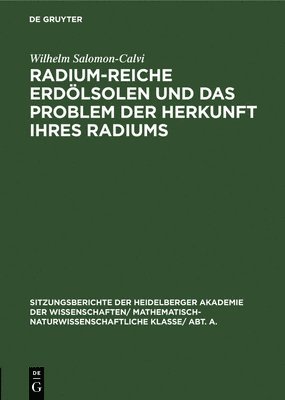 bokomslag Radium-Reiche Erdlsolen Und Das Problem Der Herkunft Ihres Radiums