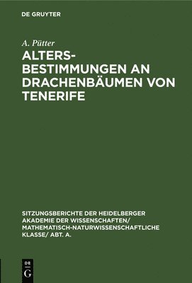 Altersbestimmungen an Drachenbumen Von Tenerife 1