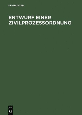 bokomslag Entwurf einer Zivilprozeßordnung