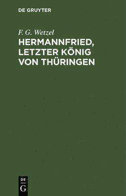 Hermannfried, letzter Knig von Thringen 1
