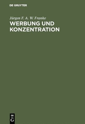 Werbung und Konzentration 1