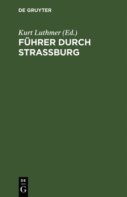 Fhrer durch Strassburg 1