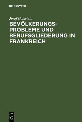 bokomslag Bevölkerungsprobleme und Berufsgliederung in Frankreich