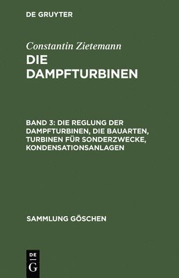 Die Reglung Der Dampfturbinen, Die Bauarten, Turbinen Für Sonderzwecke, Kondensationsanlagen