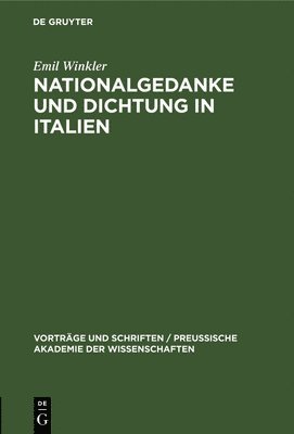 Nationalgedanke Und Dichtung in Italien 1