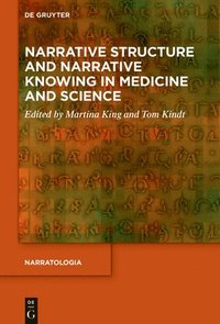 bokomslag Narrative Structure and Narrative Knowing in Medicine and Science