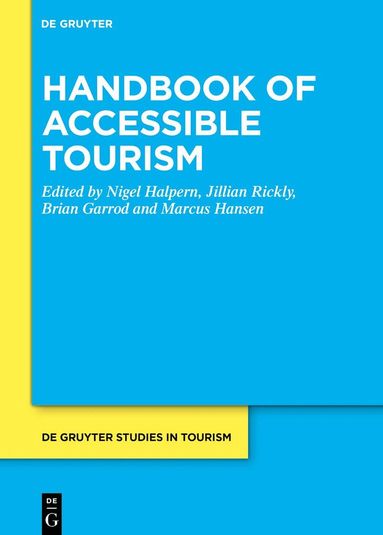 Nigel Halpern, Jillian Rickly, Brian Garrod, Marcus Hansen - Handbook of Accessible Tourism, Inbunden