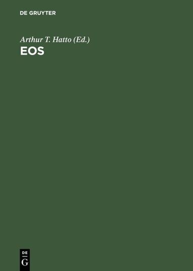 Arthur T. Hatto - Eos, Inbunden