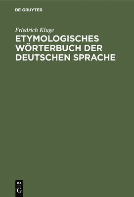 bokomslag Etymologisches Wrterbuch der deutschen Sprache