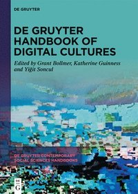 bokomslag De Gruyter Handbook of Digital Cultures