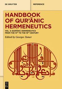 bokomslag Qur'&#257;nic Hermeneutics from the 13th to the 19th Century