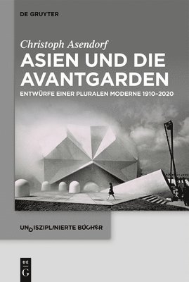 bokomslag Asien und die Avantgarden
