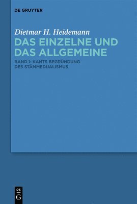 Dietmar H Heidemann - Kants Begründung des Stämmedualismus, Inbunden