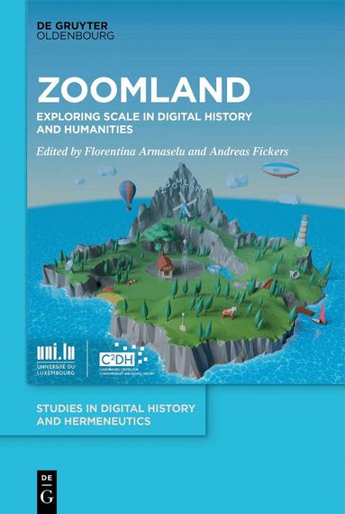 Florentina Armaselu, Andreas Fickers - Zoomland, Inbunden