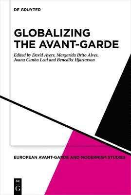 Globalizing the Avant-garde 1