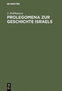 bokomslag Prolegomena Zur Geschichte Israels