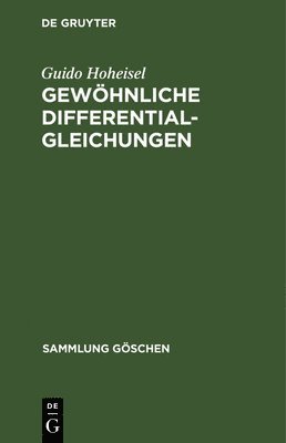 Guido Hoheisel - Gewöhnliche Differentialgleichungen, Inbunden