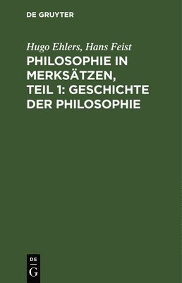 bokomslag Philosophie in Merkstzen, Teil 1: Geschichte Der Philosophie