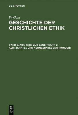 bokomslag Bis Zur Gegenwart, 2: Achtzehntes Und Neunzehntes Jahrhundert