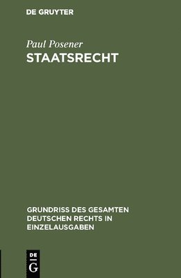 Paul Posener - Staatsrecht, Inbunden