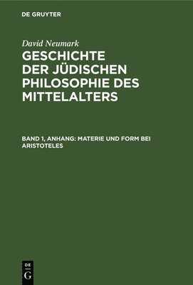 David Neumark - Materie Und Form Bei Aristoteles, Inbunden
