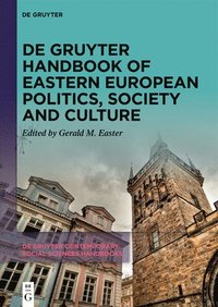 bokomslag De Gruyter Handbook of Eastern European Politics, Society and Culture