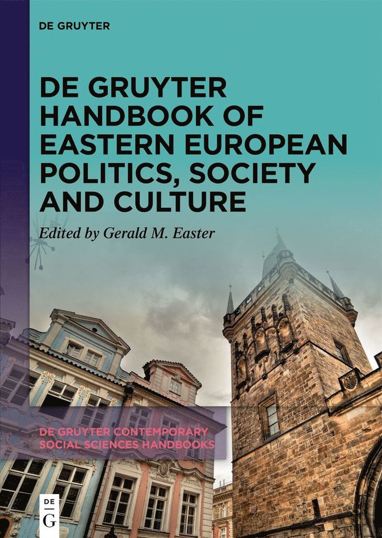 De Gruyter Handbook of Eastern European Politics, Society and Culture