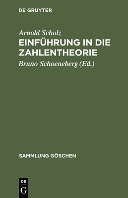 Arnold Scholz, Bruno Schoeneberg - Einführung in Die Zahlentheorie, Inbunden
