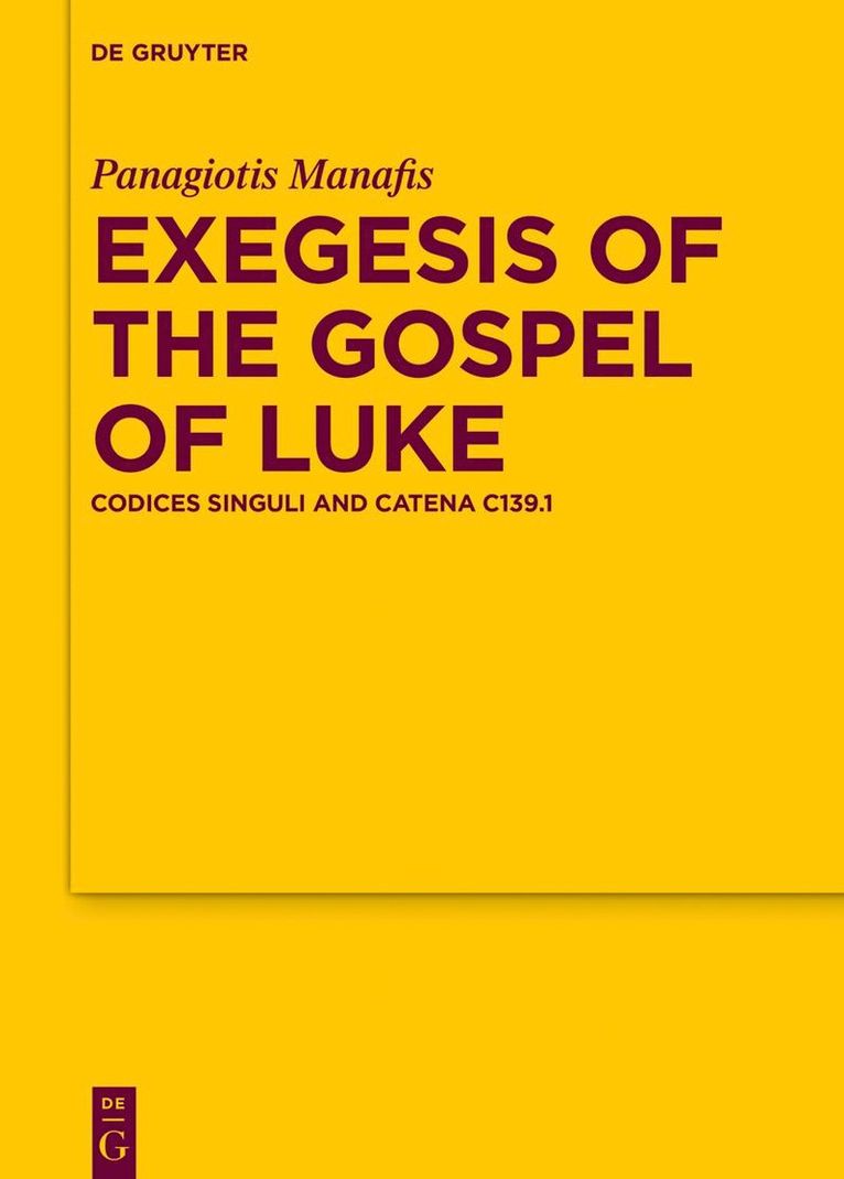 Exegesis of the Gospel of Luke 1