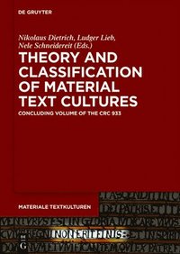 bokomslag Theory and Classification of Material Text Cultures