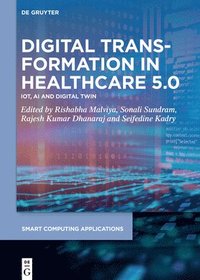 bokomslag Digital Transformation in Healthcare 5.0