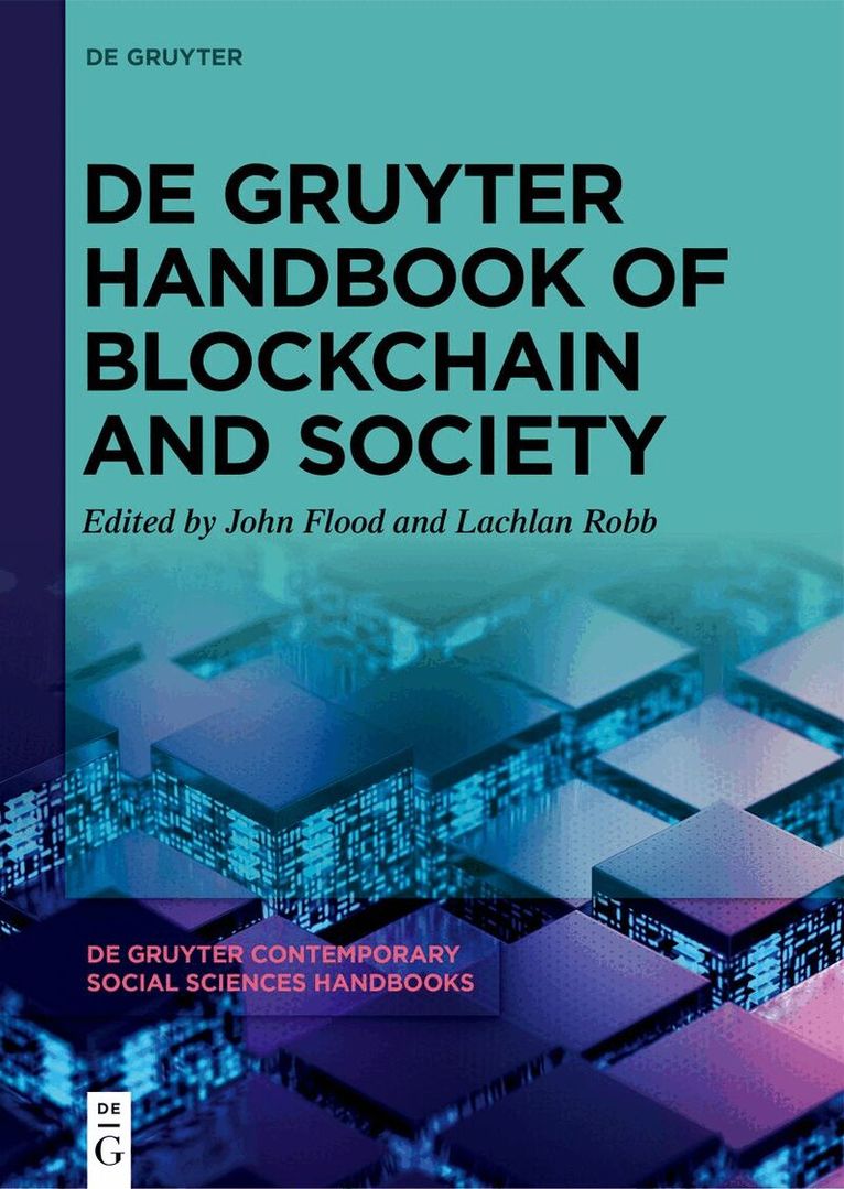 John Flood, Lachlan Robb - De Gruyter Handbook of Blockchain and Society, Inbunden. Tillgänglighet: Kommande