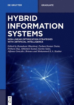 Ramakant Bhardwaj, Pushan Kumar Dutta, Pethuru Raj, Abhishek Kumar, Kavita Saini, Alfonso González Briones, Mohammed K.A. Kaabar - Hybrid Information Systems, Häftad