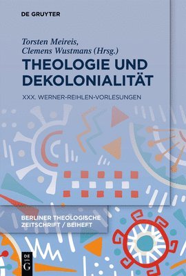 Clemens Wustmans, Torsten Meireis - Theologie und Dekolonialität, Häftad
