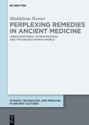 Perplexing Remedies in Ancient Medicine 1