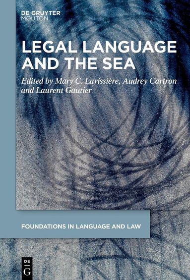 Mary C. Lavissière, Audrey Cartron, Laurent Gautier - Legal Language and the Sea, Inbunden