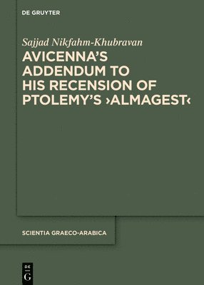 bokomslag Avicennas Addendum to His Recension of Ptolemys Almagest