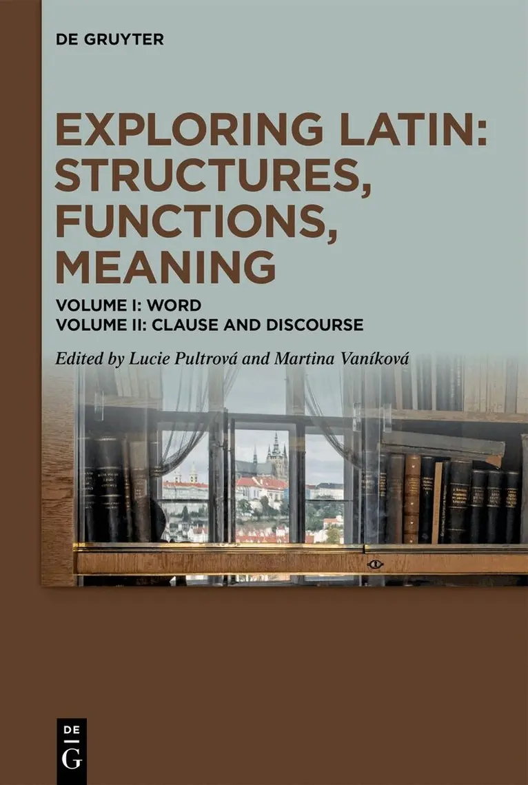 Lucie Pultrová, Martina Vaníková - Exploring Latin: Structures, Functions, Meaning, Inbunden. Tillgänglighet: Tillfälligt slut
