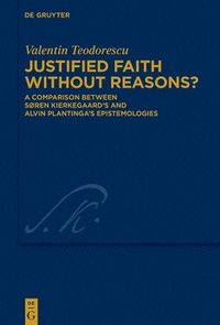 bokomslag Justified Faith without Reasons?